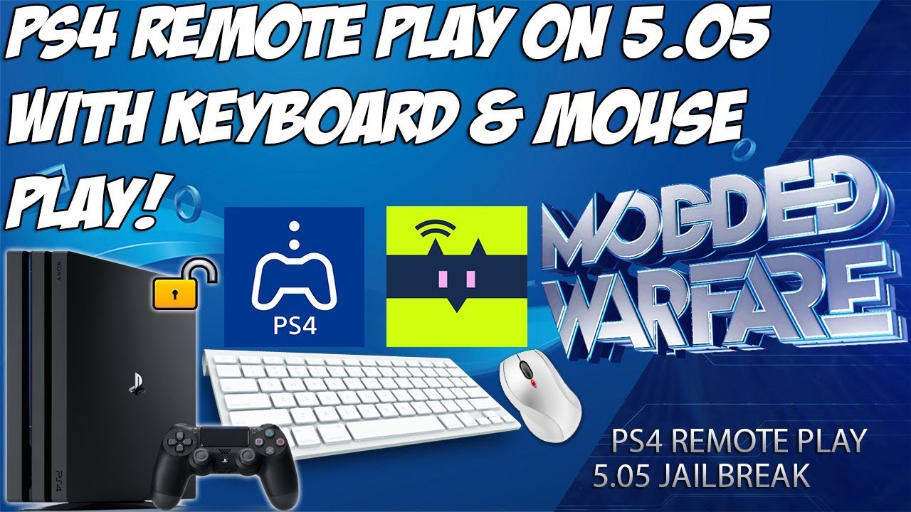 Remote Play on 5.05 PS4 + Keyboard & Mouse Support