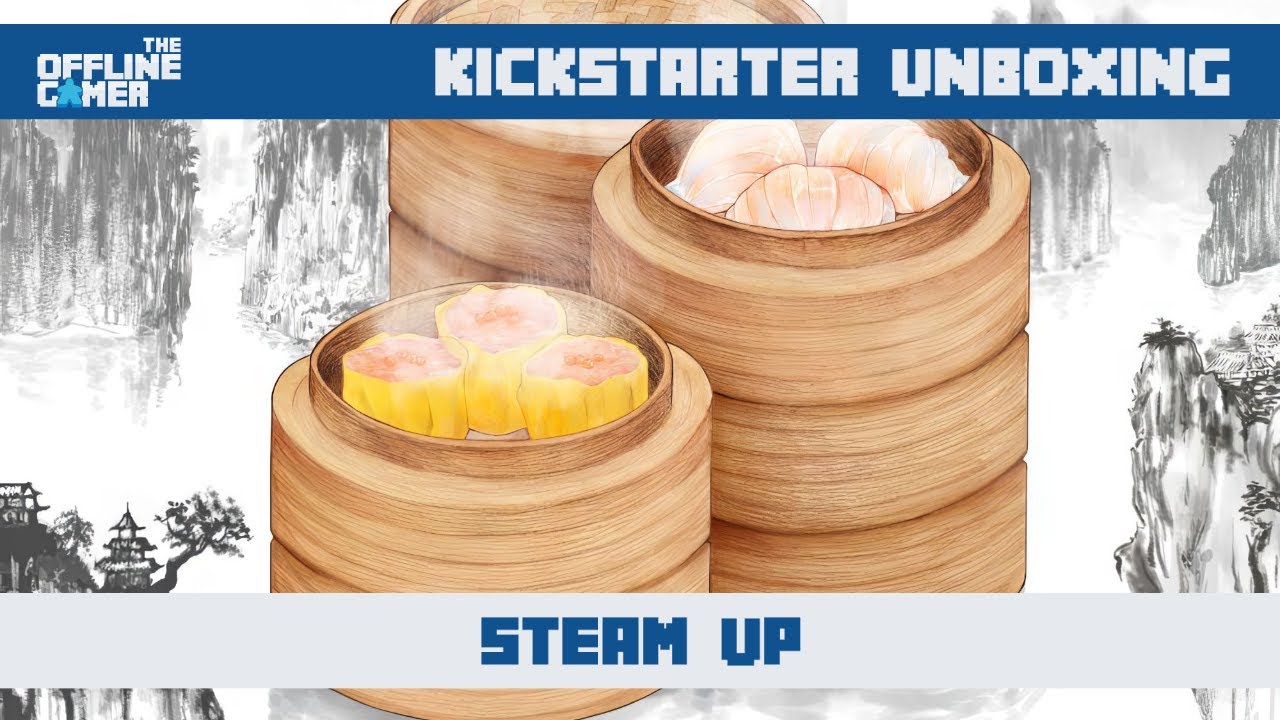 Kickstarter Unboxing - Steam Up 🍚🍜 (Hot Banana Games)