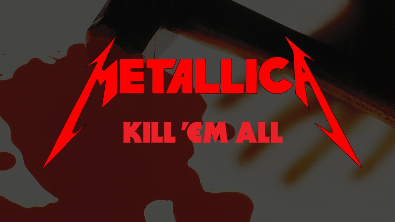 Metallica | Kill 'Em All 1983 [Thrash Metal]