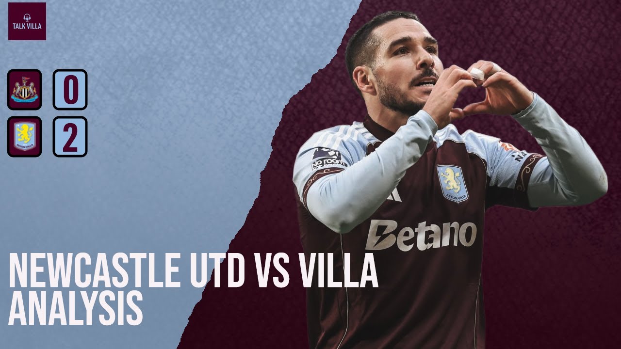 Newcastle 0-2 Aston Villa: Another BRILLIANT away win - analysis