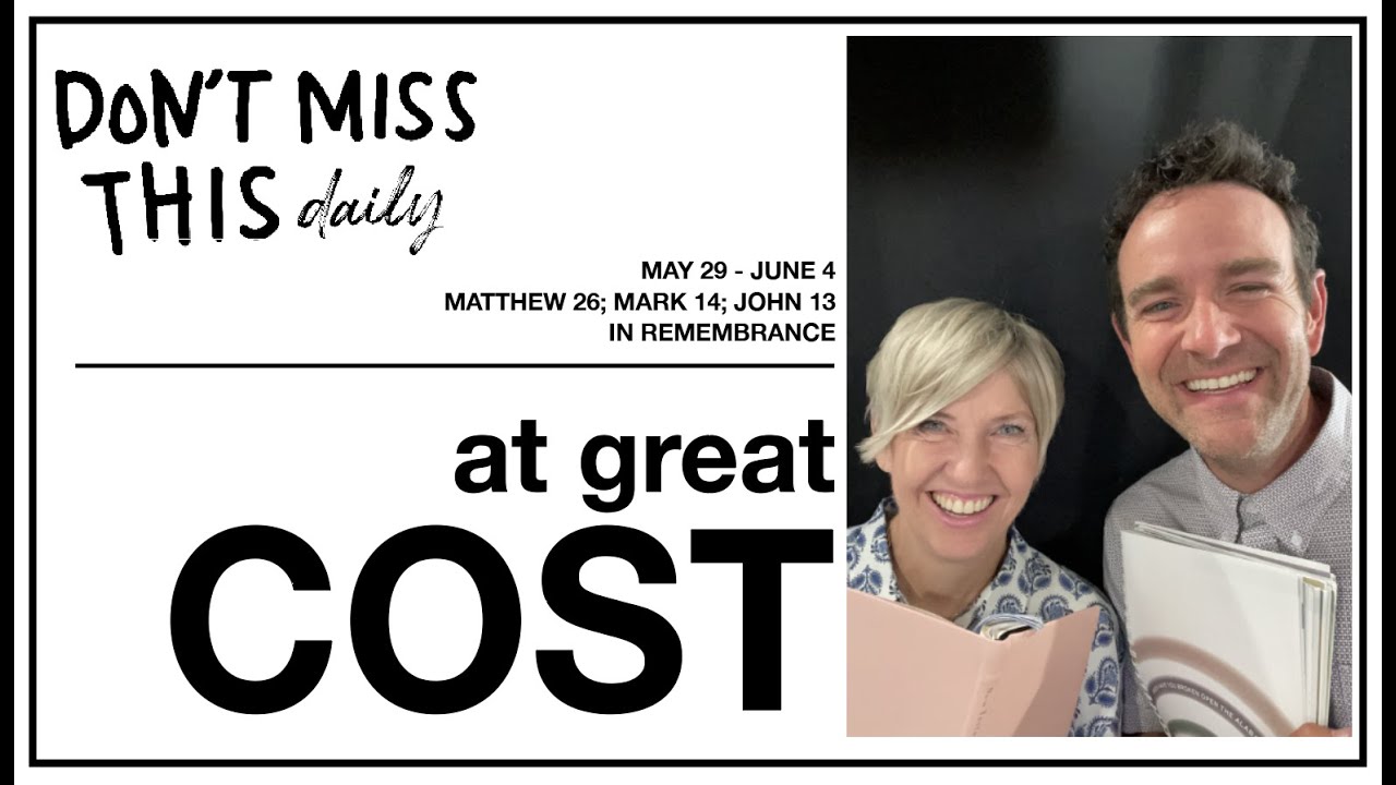 Идите за Мной. Новый Завет: Матфея 26; Марка 14; Иоанна 13 (29 мая – 4 июня). Не пропустите!