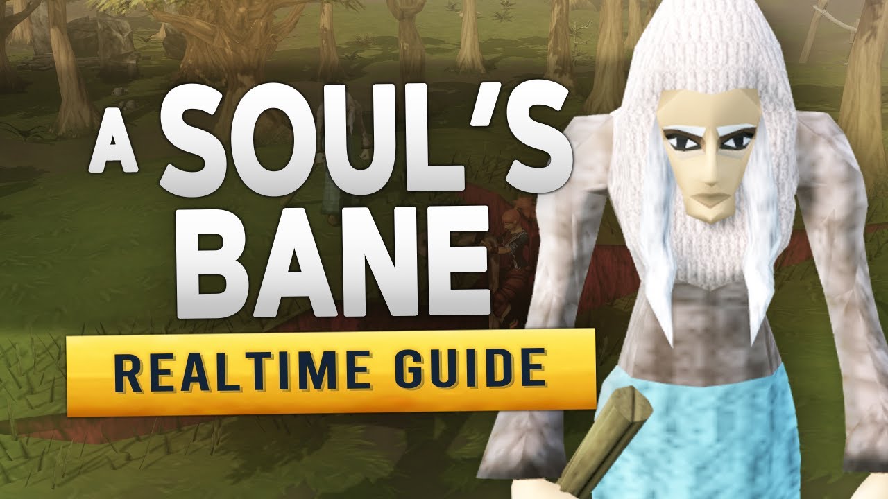 [RS3] A Soul's Bane – Realtime Quest Guide