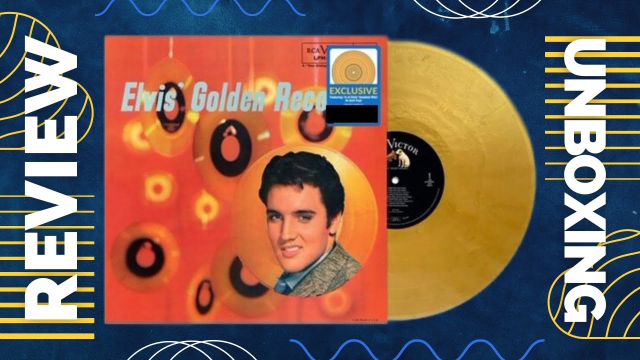 Elvis Presley | Elvis' Golden Records Limited Edition Gold Vinyl Unboxing and Review