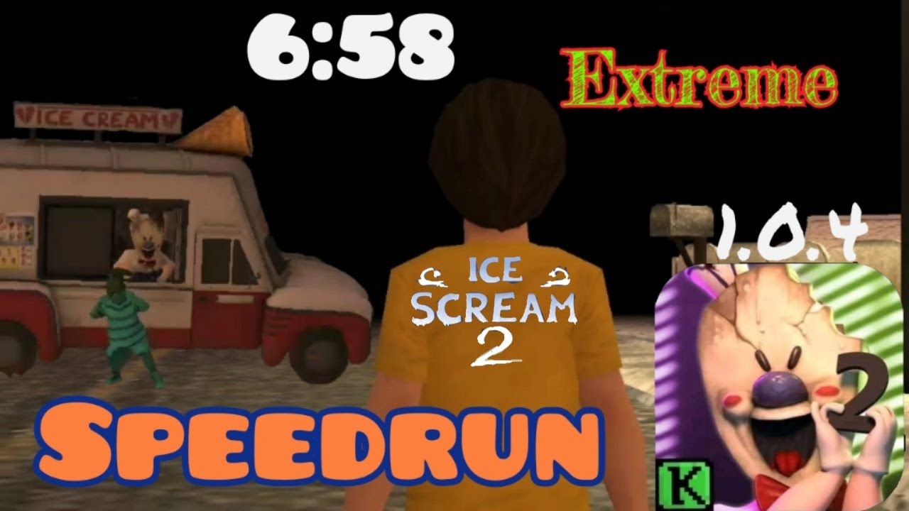 Ice scream 2 - V 1.0.4, speedrun (6:58), extreme mode