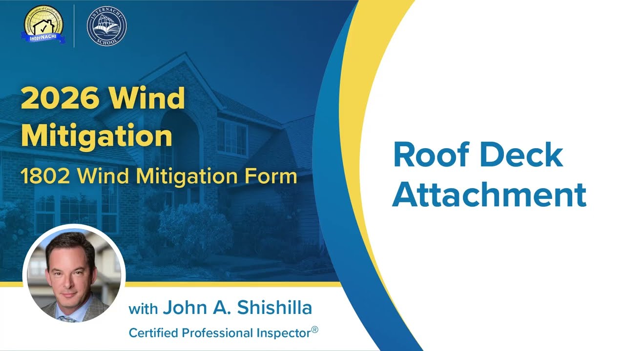2026 Wind Mitigation & the 1802 Wind Mitigation Form: Roof Deck Attachment