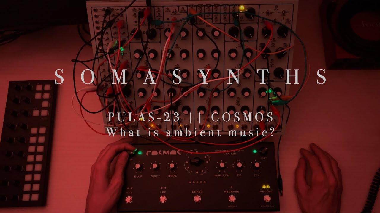 PULSAR-23 || COSMOS || - Ambient performance