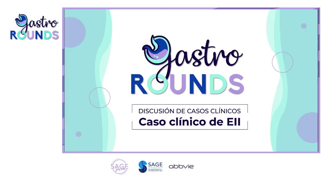Gastro Rounds - Sociedad Argentina de Gastroenterología