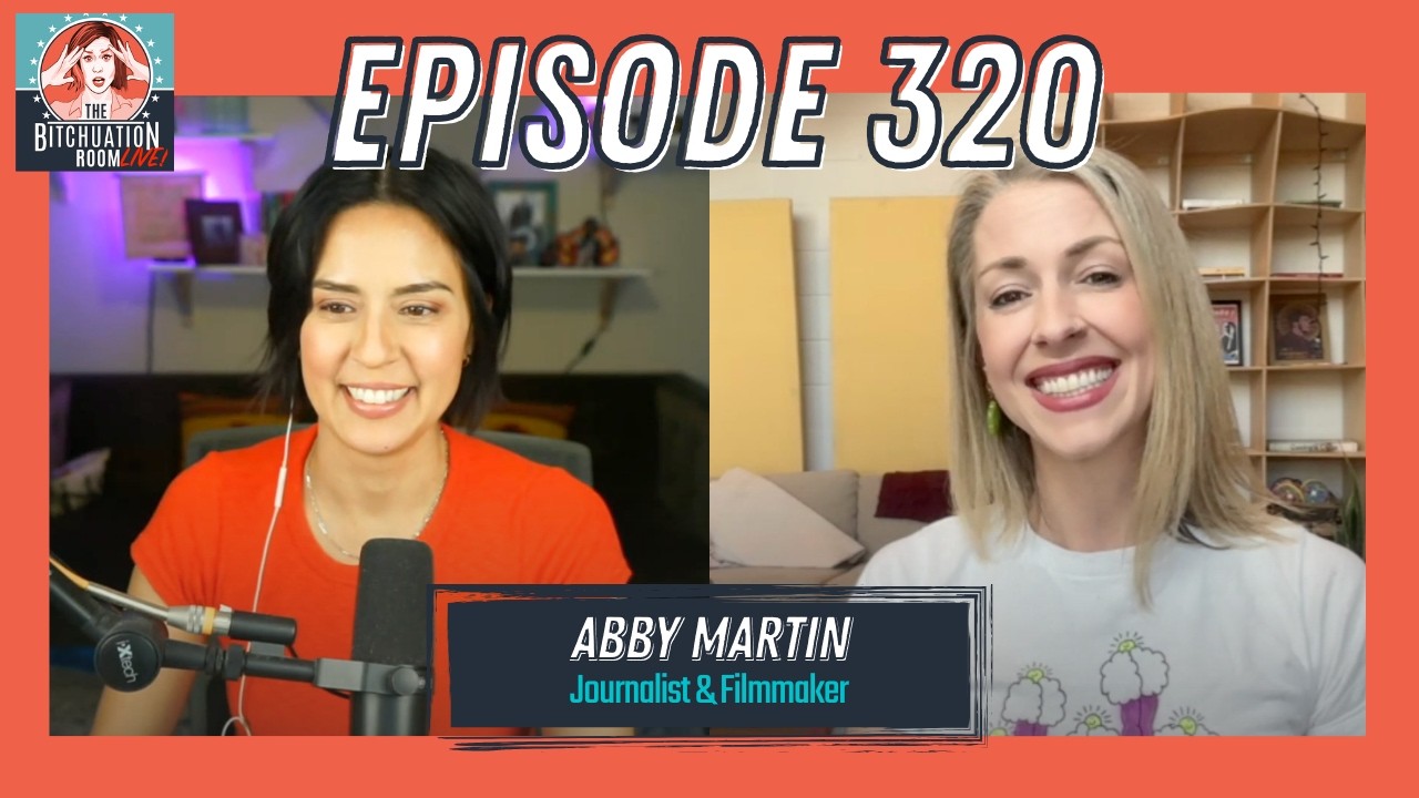 The Empire’s Wasteland w/ Abby Martin (Ep 320)