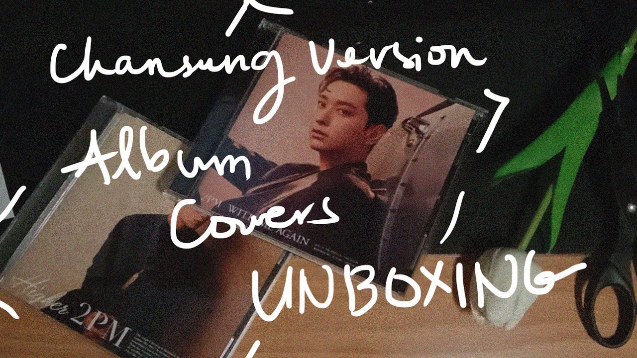 Unboxing Hwang Chansung Version With Me Again + Higher Album