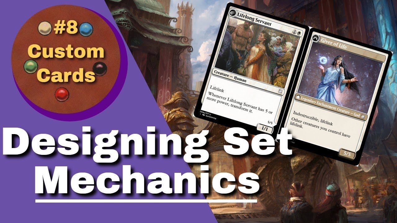 Designing Set Mechanics | MTG Custom Cards #8