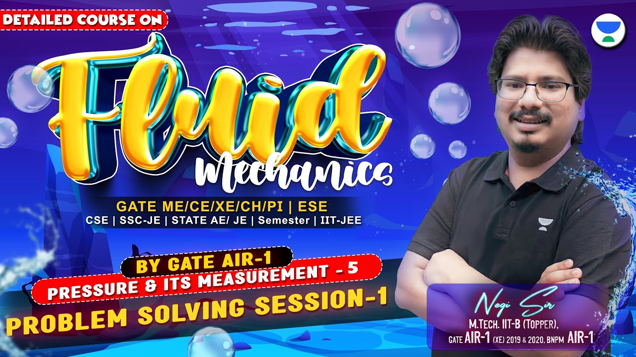 Problem Solving Session -1 | Pressure and Its Measurement - 5 | Fluid Mechanics | #NEGIsir #AIR1