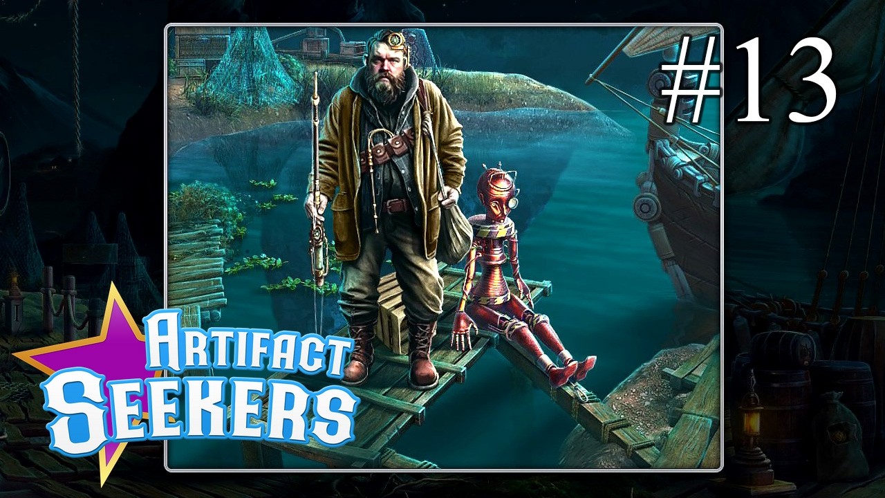 Artifact Seekers ➤ ПРОХОЖДЕНИЕ #13➤ Задание рыбака