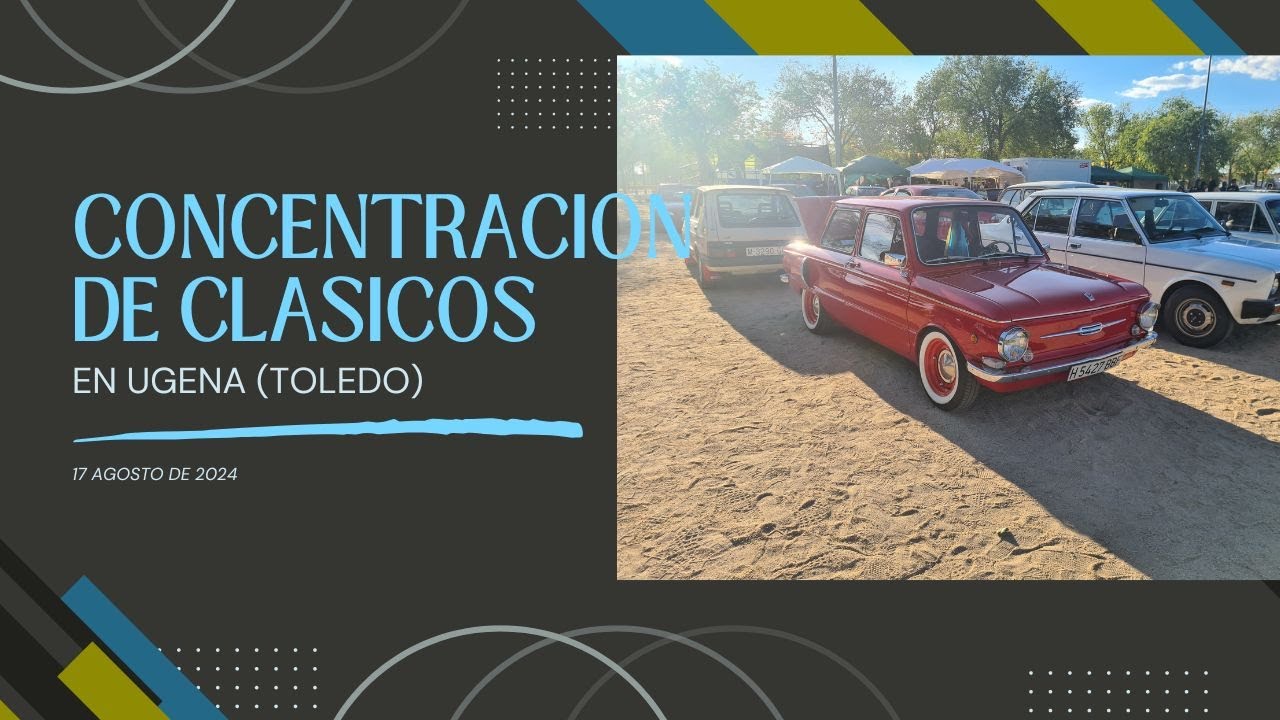 💙🚗🚕💚Clasicos en Ugena (Toledo) 17 de agosto de 2024