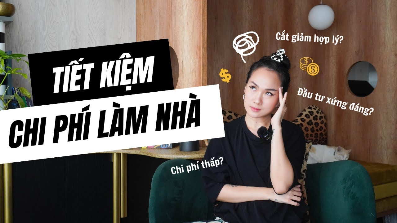 Lần đầu làm nhà | 4 KINH NGHIỆM GIÚP TIẾT KIỆM KHI LÀM NHÀ | Kat Studio