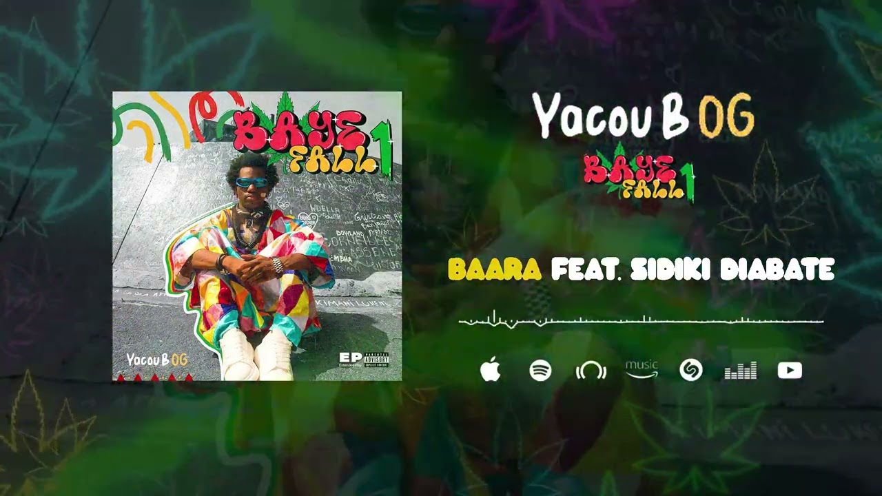 Yacou B Og Feat. @sidikidiabateoff - Baara (Son Officiel)