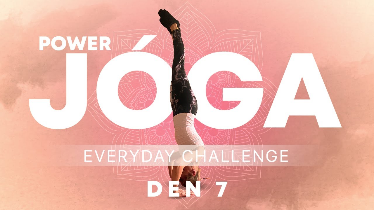 Power Jóga | EVERYDAY CHALLENGE - Den 7