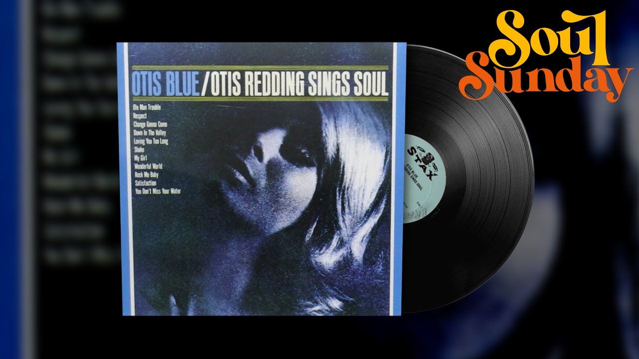 Otis Redding - A Change Is Gonna Come | Soul Sunday