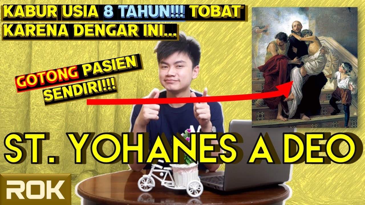 SANTO YOHANES A DEO - PELINDUNG RUMAH SAKIT & PERAWAT | Riwayat Orang Kudus 8 Maret