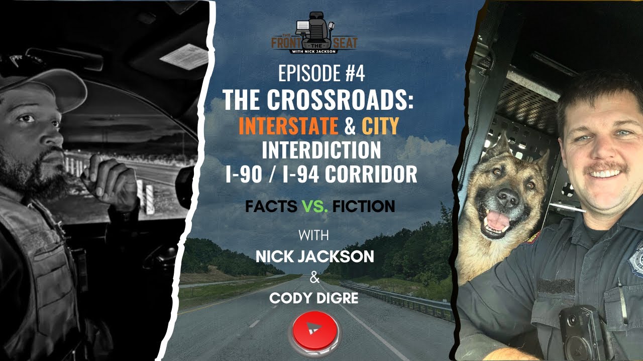 Episode #4: The Crossroads: Interstate & City interdiction I-90 / I-94 Corridor with Cody Digre