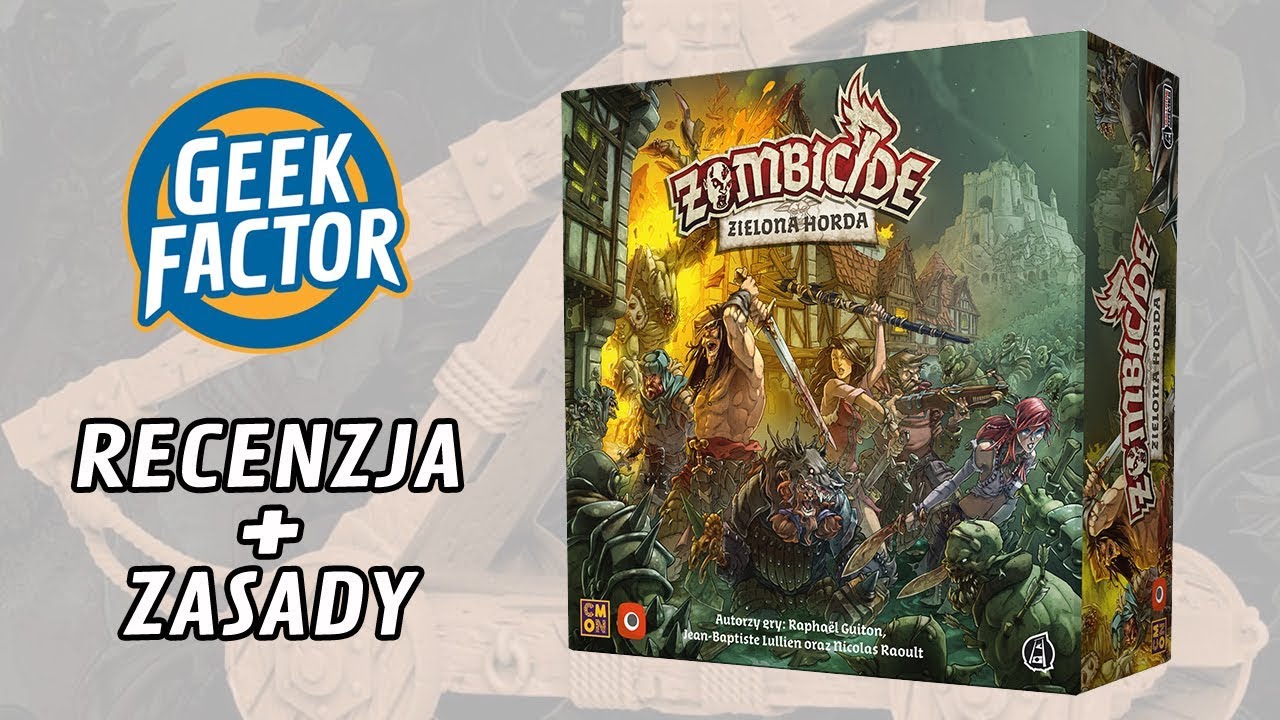 ZOMBICIDE: ZIELONA HORDA - Recenzja i Zasady
