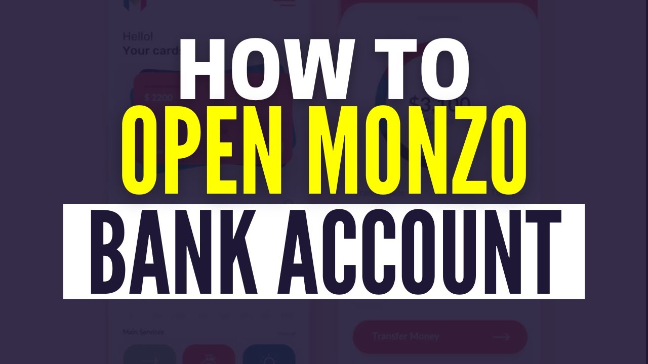 How To Open A Monzo Account (2025)