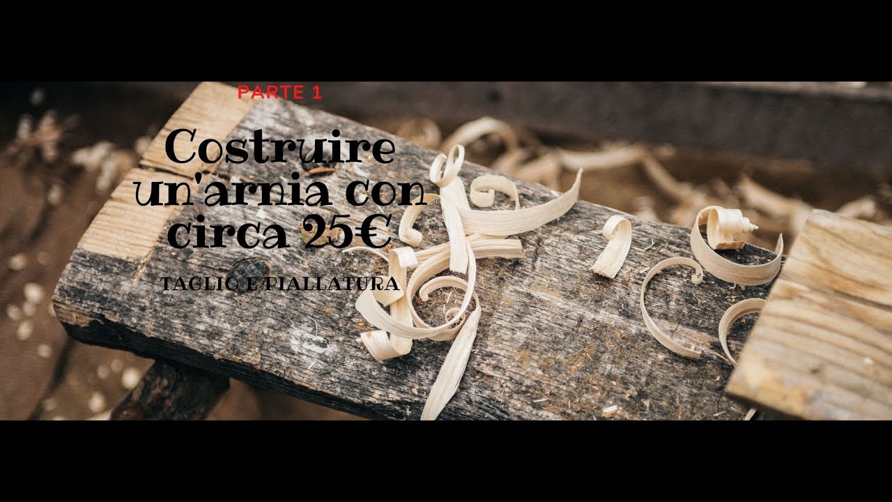 Costruire un'arnia con 25€ circa - Parte 1 - Taglio e Piallatura