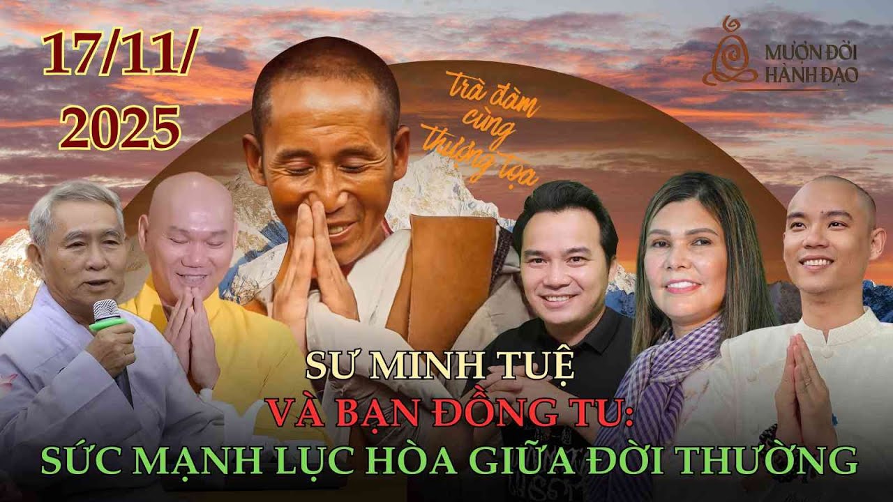 Sư Minh Tuệ - bạn đồng tu Sức mạnh Lục Hòa giữa đời thường! | Tt Bửu Khánh | Cs Minh Mẫn | Hồng Trần