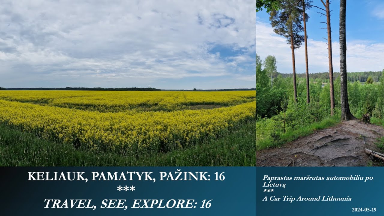 KELIONĖ AUTOMOBILIU PO LIETUVĄ. 16 / A CAR TRIP AROUND LITHUANIA. 16, 2024