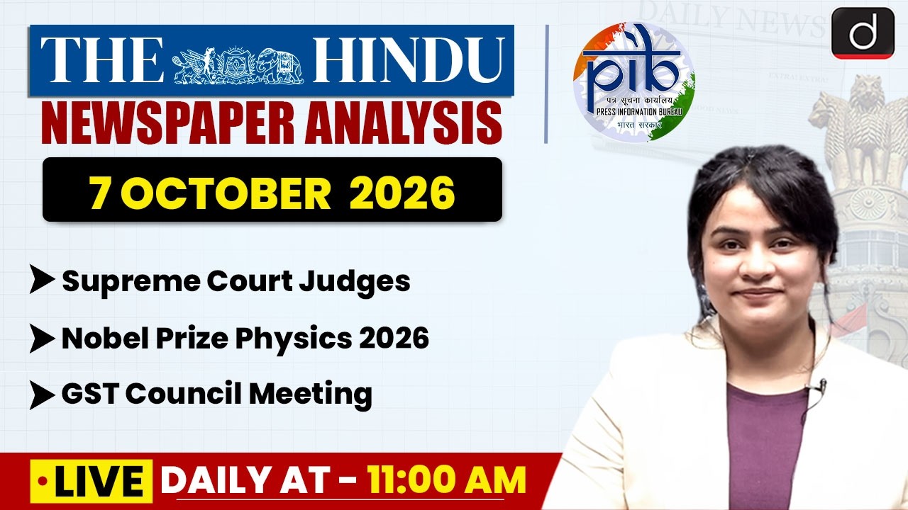 The Hindu Analysis & PIB | 07 October 2026 | Current Affairs | UPSC | Drishti IAS English