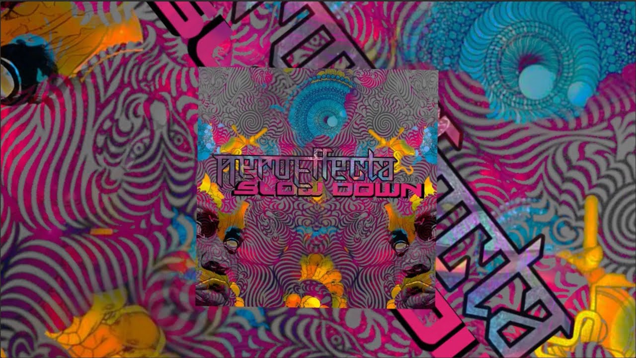 Slow Down - Nero Effecta (Official Audio) [Progressive Psytrance 162BPM]