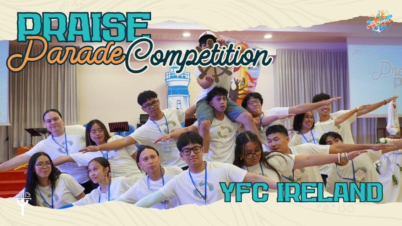 CFC-YFC 22nd EuroCon Praise Parade Competition - YFC IRELAND