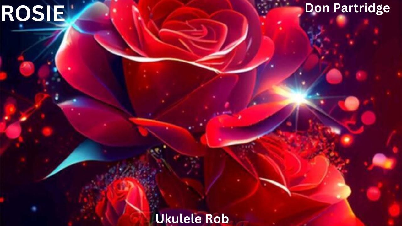 Rosie [Baritone Ukulele] Cords and Lyrics in Description.