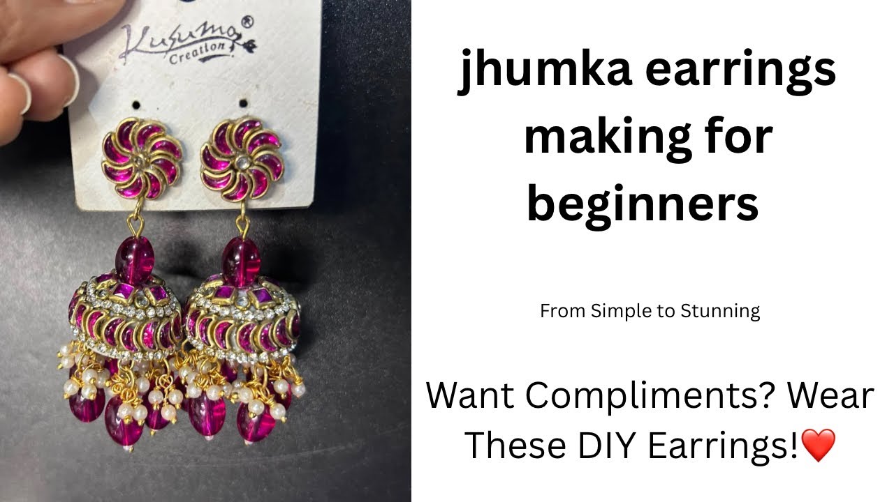 Secret to Making Professional-Looking Jhumkas at Home for beginners || 