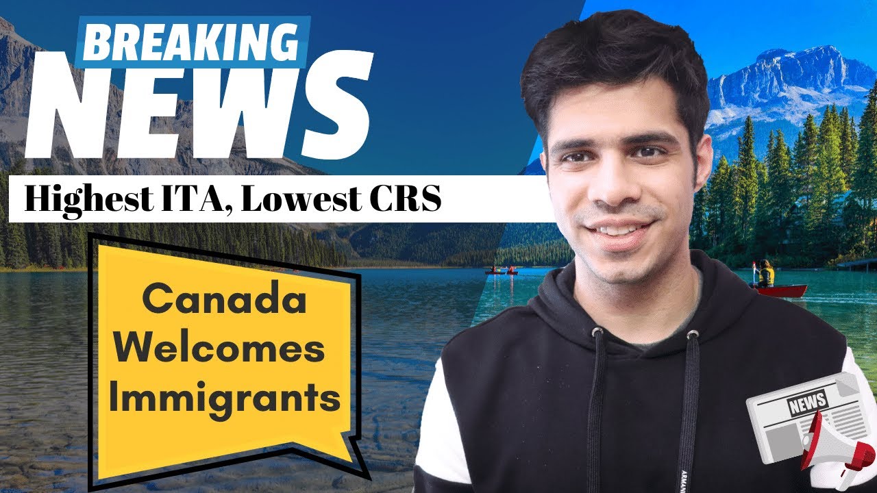 Canada 2020 Record-Breaking ITAs, Lowest CRS Scores