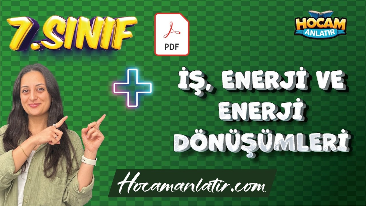 7. Sınıf Fen Bilimleri | İş, Enerji ve Enerji Dönüşümleri #7sınıf #2026