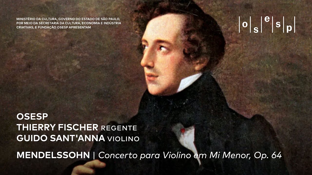 #AcervoOsesp Felix Mendelssohn | Concerto para violino, com Guido Sant'Anna