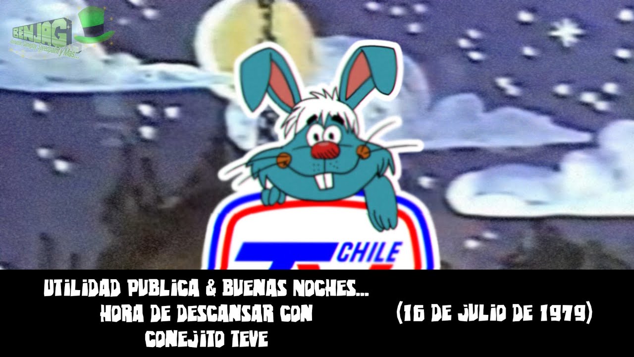 Utilidad Publica y Buenas Noches... Hora de Descansar con Conejo Teve (1979, TVN)