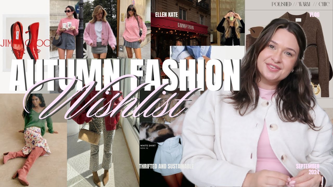 WHATS ON MY AUTUMN THRIFTED/SUSTAINABLE FASHION WISHLIST 2024 | Damson Madder, Sezane and more...