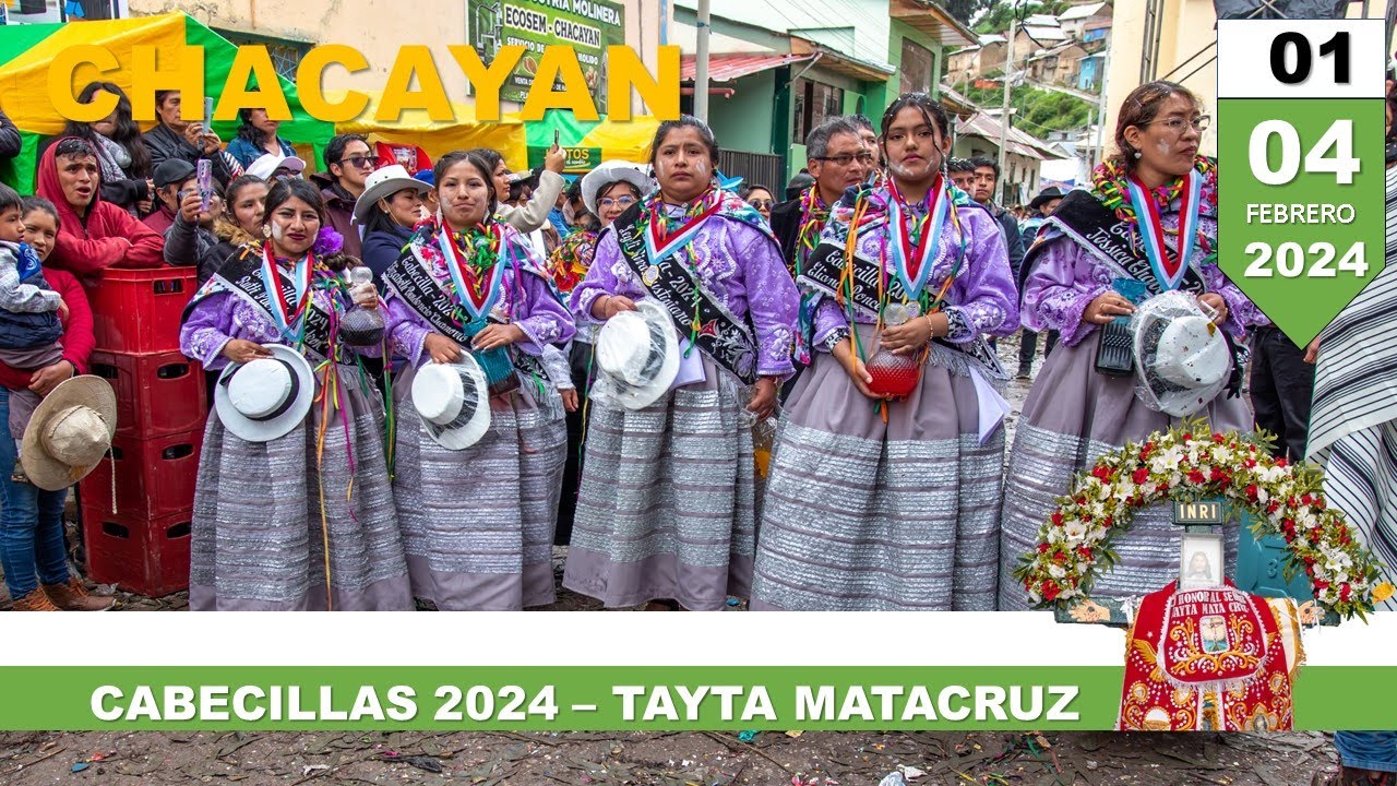 CHACAYAN 2024 - 04 FEBRERO / FIESTA DE LOS COMPADRES - BARRIO ABAJO / TAYTA MATACRUZ