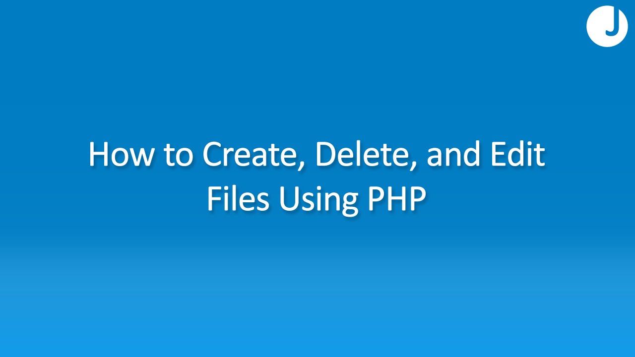 How to Manipulate Files Using PHP