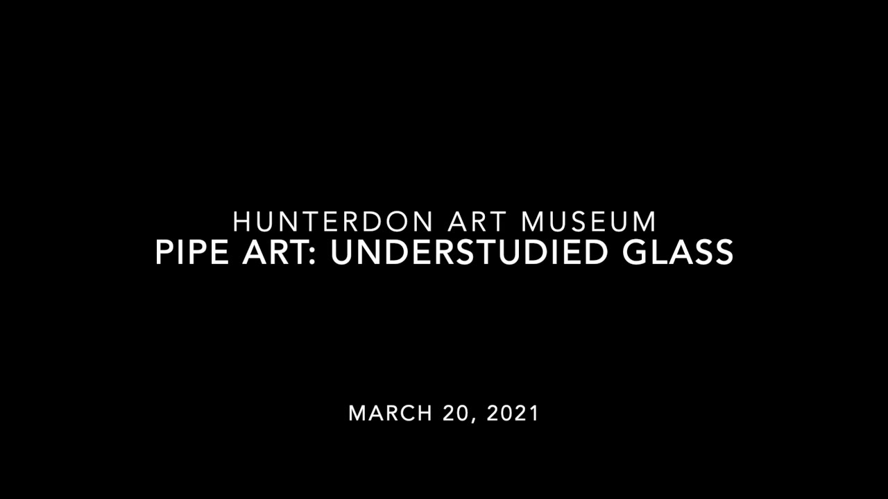 Pipe Art: Understudied Glass