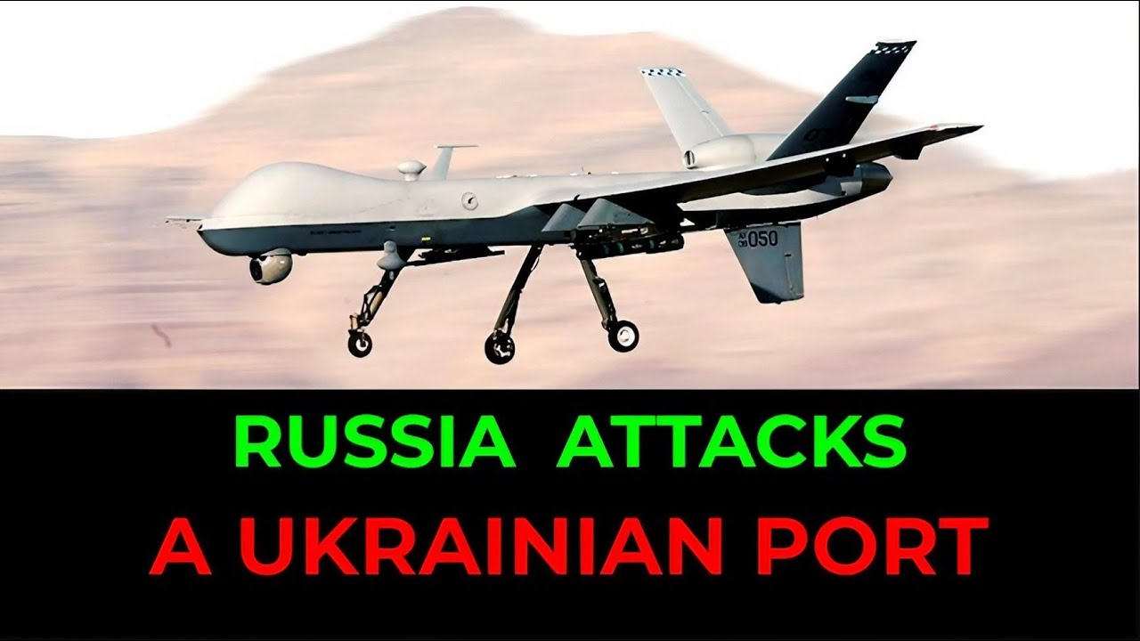 Drone Attack on Ukrainian Port Infrastructure