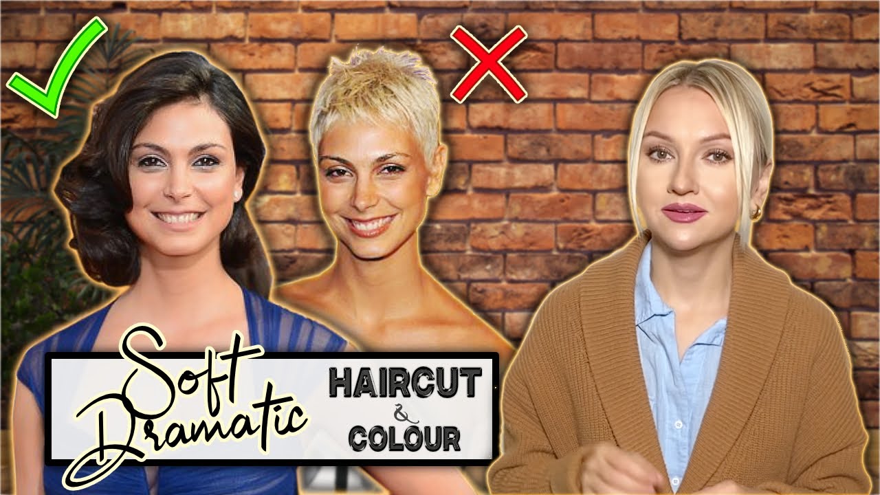 SOFT DRAMATIC - HAIRCUT and COLOUR Combinations
