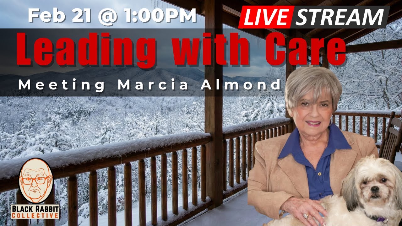 Marcia Almond: Leading With Care