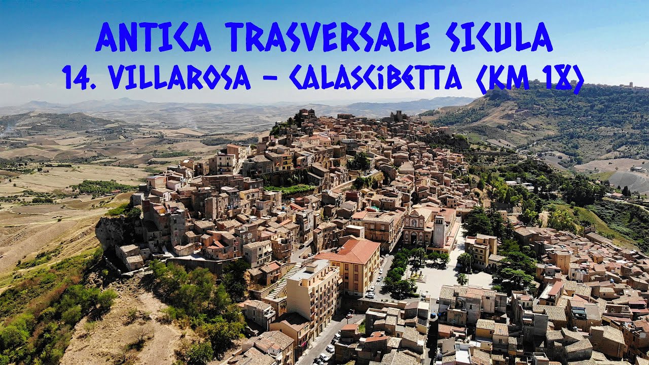 ANTICA TRASVERSALE SICULA | 14. Villarosa - Calascibetta (km 18)