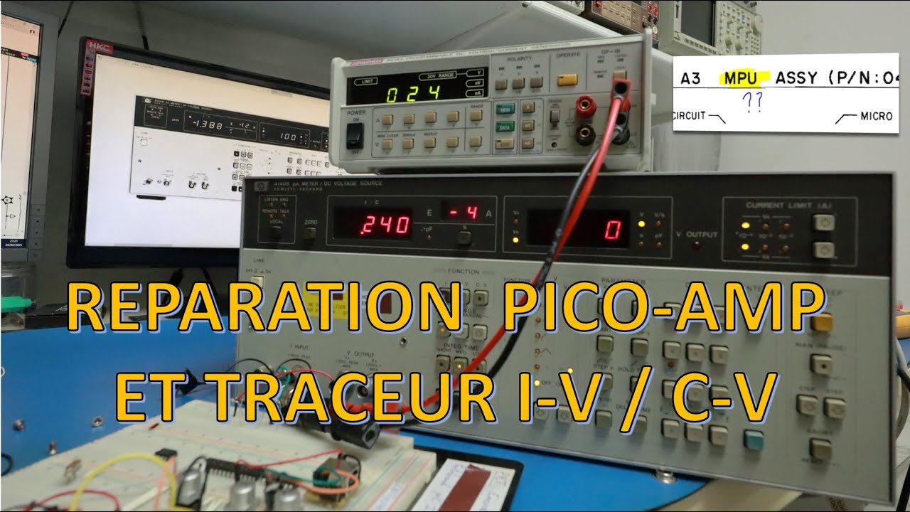 Réparation d'un pico-ampèremètre + analyseur I-V et C-V