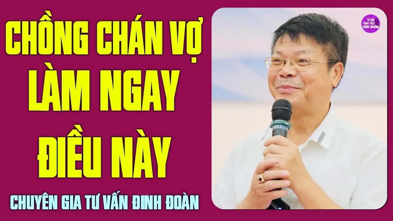 Vợ Chồng Tháng Gặp Một Lần Mà Chồng Cứ Hờ Hững | Đinh Đoàn Tư Vấn Cửa Sổ Tình Yêu