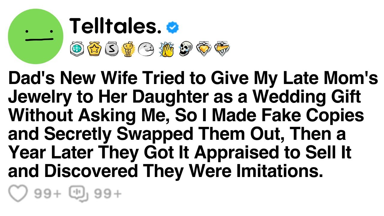 Dad's New Wife Tried to Give My Late Mom's Jewelry to Her Daughter as a Wedding Gift Without..