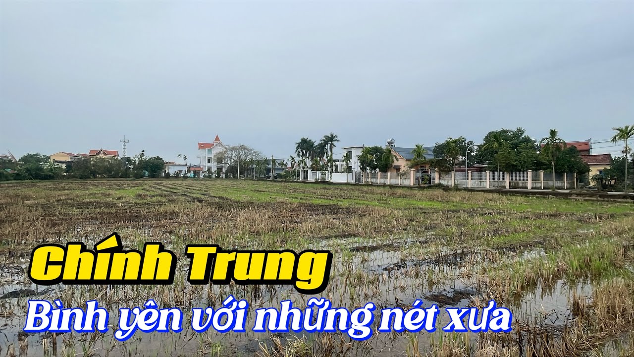 Xóm Chính Trung - bình yên với những nét xưa 