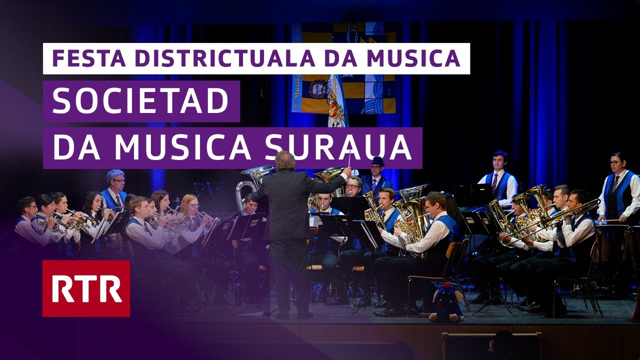 Festa districtuala da musica Surselva I Societad da musica Suraua I RTR Musica